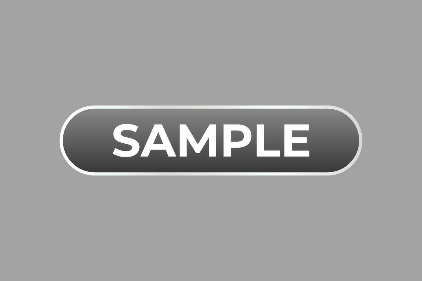 Sample Button. Speech Bubble, Banner Label Sample vector