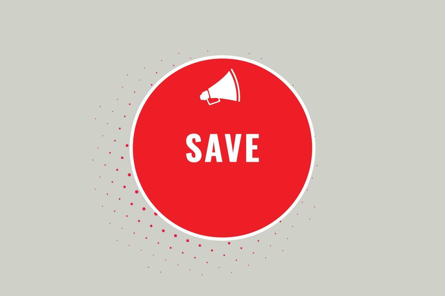 Save Button. Speech Bubble, Banner Label Save vector