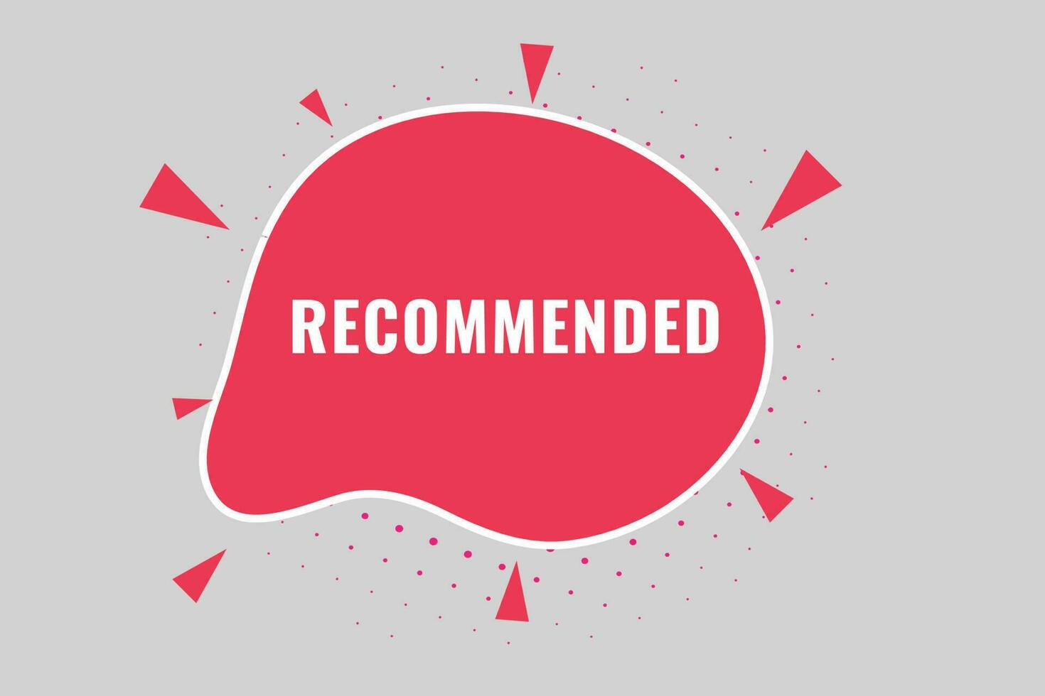 Recommended Button. Speech Bubble, Banner Label Recommended vector