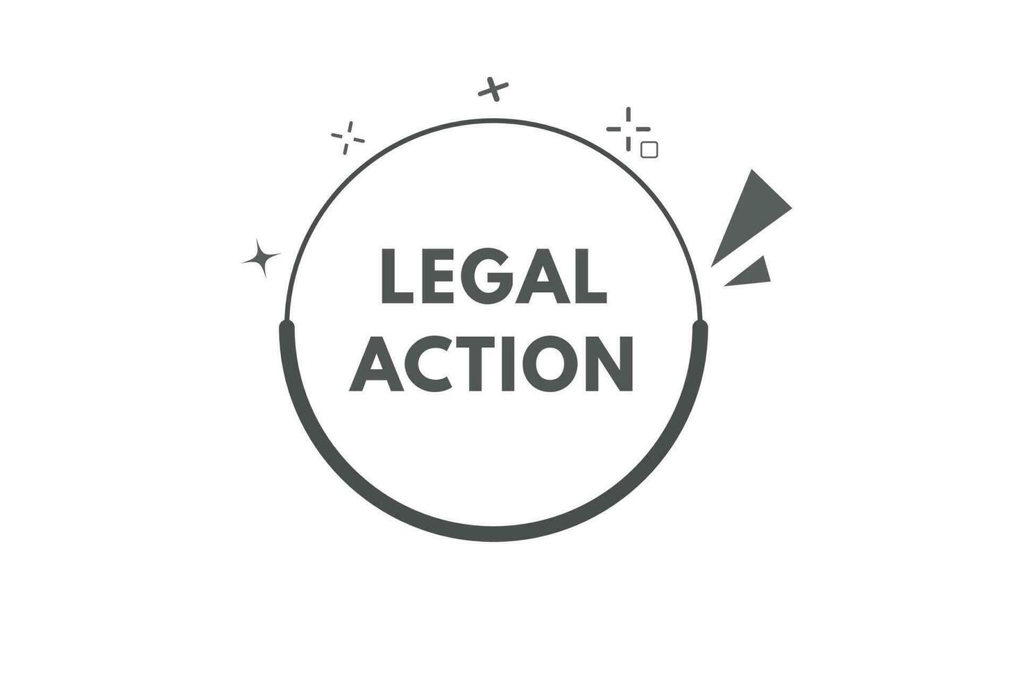 Legal action Button. Speech Bubble, Banner Label Legal action vector