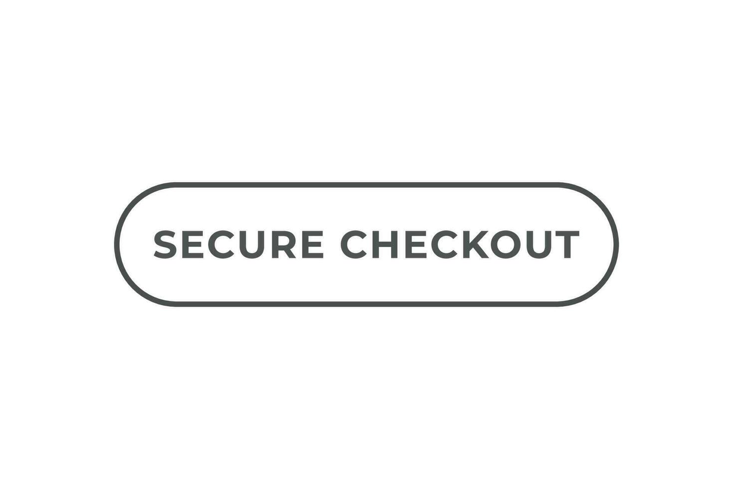 Secure Checkout Button. Speech Bubble, Banner Label Secure Checkout vector