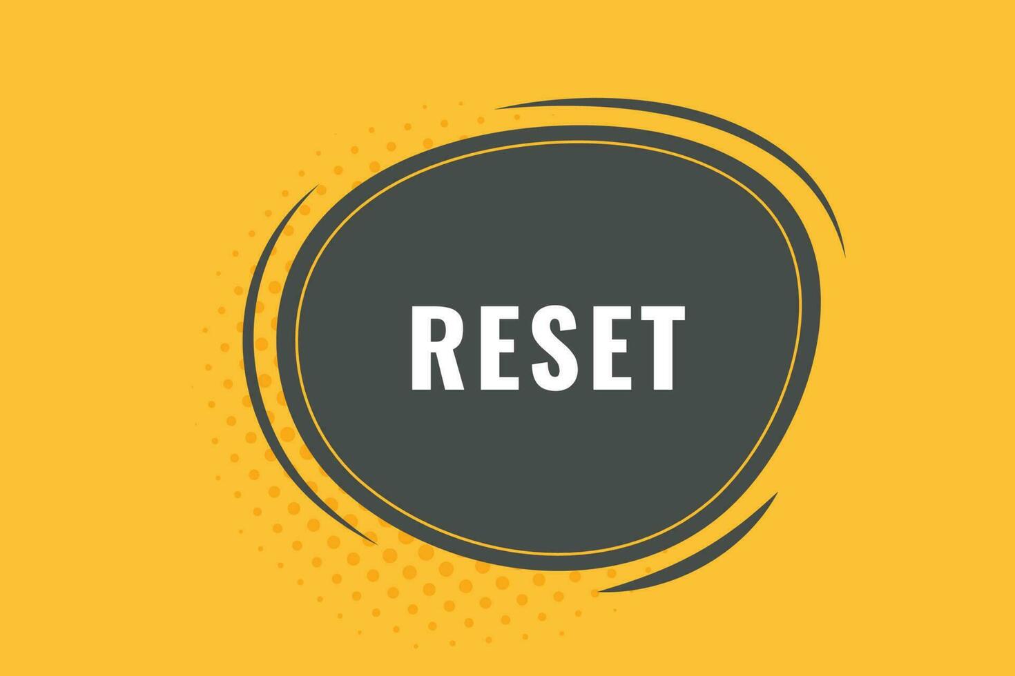Reset Button. Speech Bubble, Banner Label Reset vector