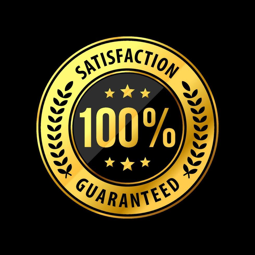 100 Percent Satisfaction Guaranteed Label Badge in Luxury and Premium Gold Frame Design. Logo. Seal. Stamp. Vector Illustration