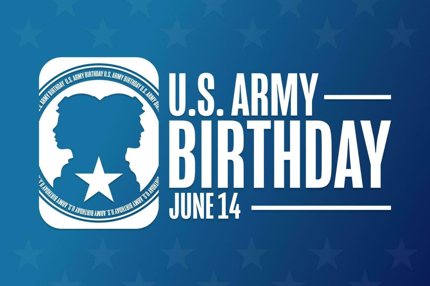 U.S. Army Birthday. June 14. Holiday concept. Template for background, banner, card, poster with text inscription. Vector EPS10 illustration.