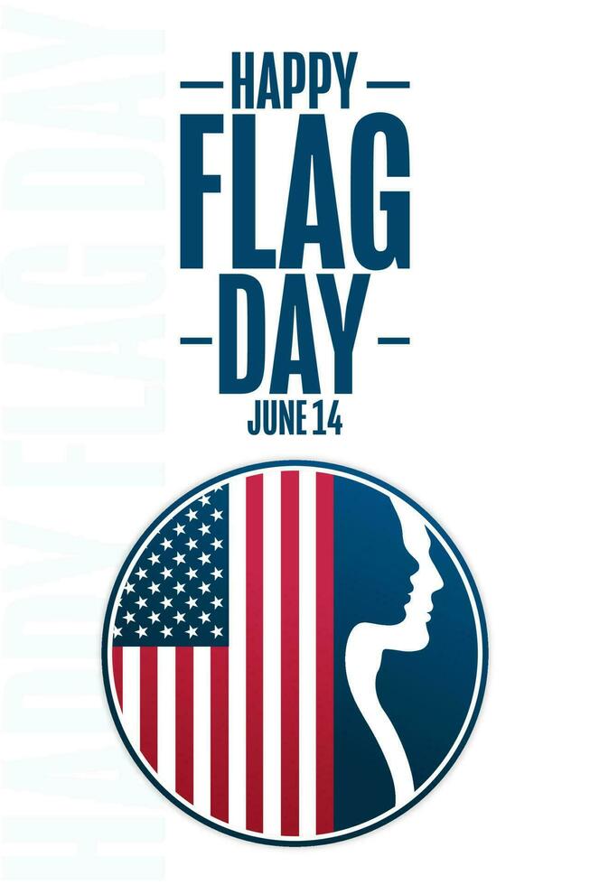 Happy Flag Day. June 14. Holiday concept. Template for background, banner, card, poster with text inscription. Vector EPS10 illustration.