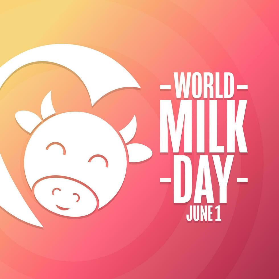 World Milk Day. June 1. Holiday concept. Template for background, banner, card, poster with text inscription. Vector EPS10 illustration.