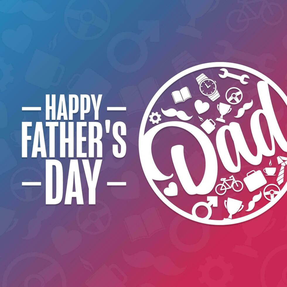 Happy Father's Day. Holiday concept. Template for background, banner, card, poster with text inscription. Vector EPS10 illustration.