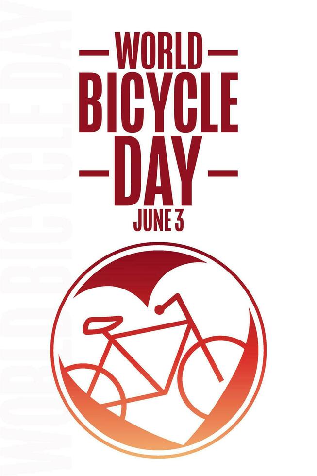 World Bicycle Day. June 3. Holiday concept. Template for background, banner, card, poster with text inscription. Vector EPS10 illustration.
