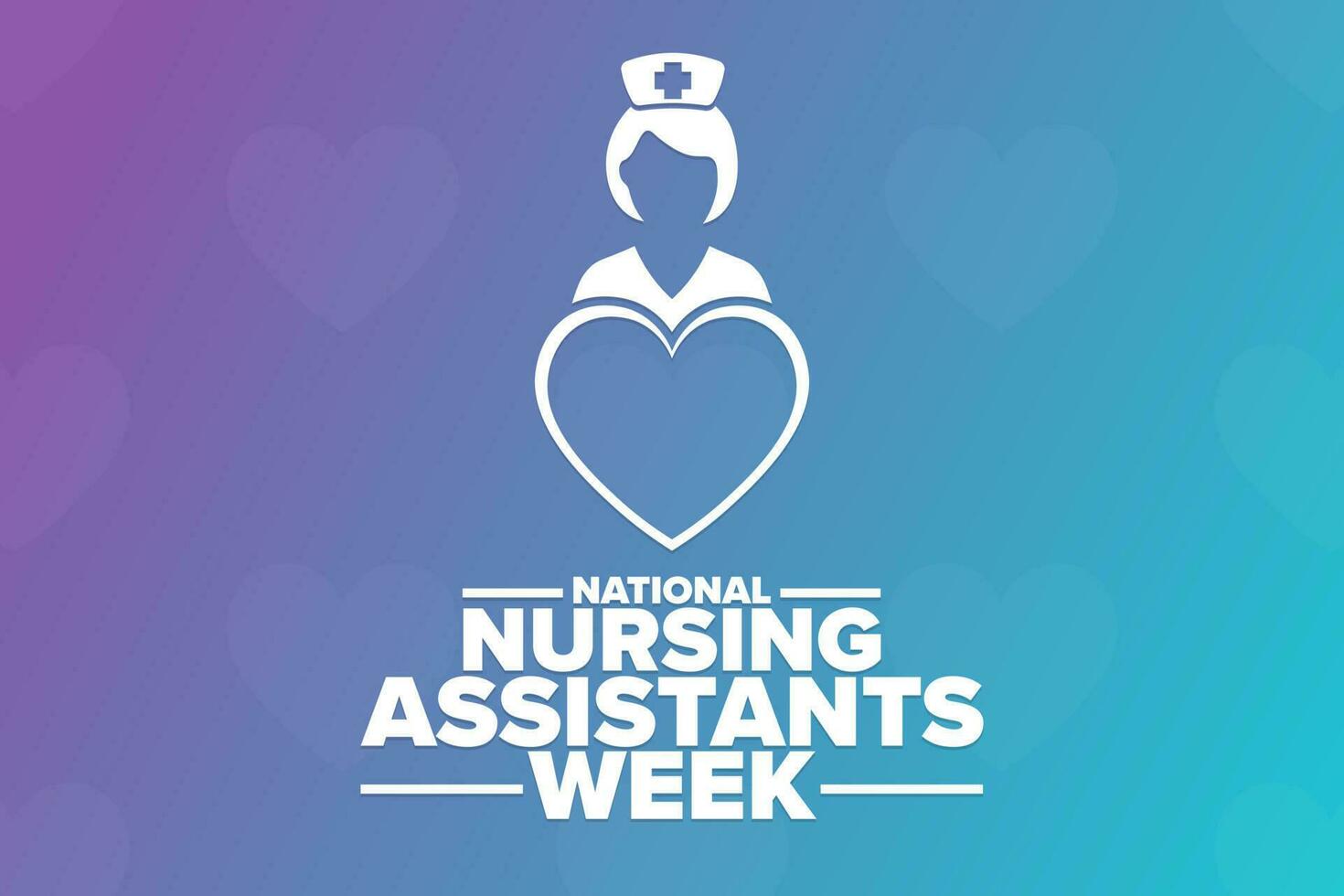 National Nursing Assistants Week. Holiday concept. Template for background, banner, card, poster with text inscription. Vector EPS10 illustration.