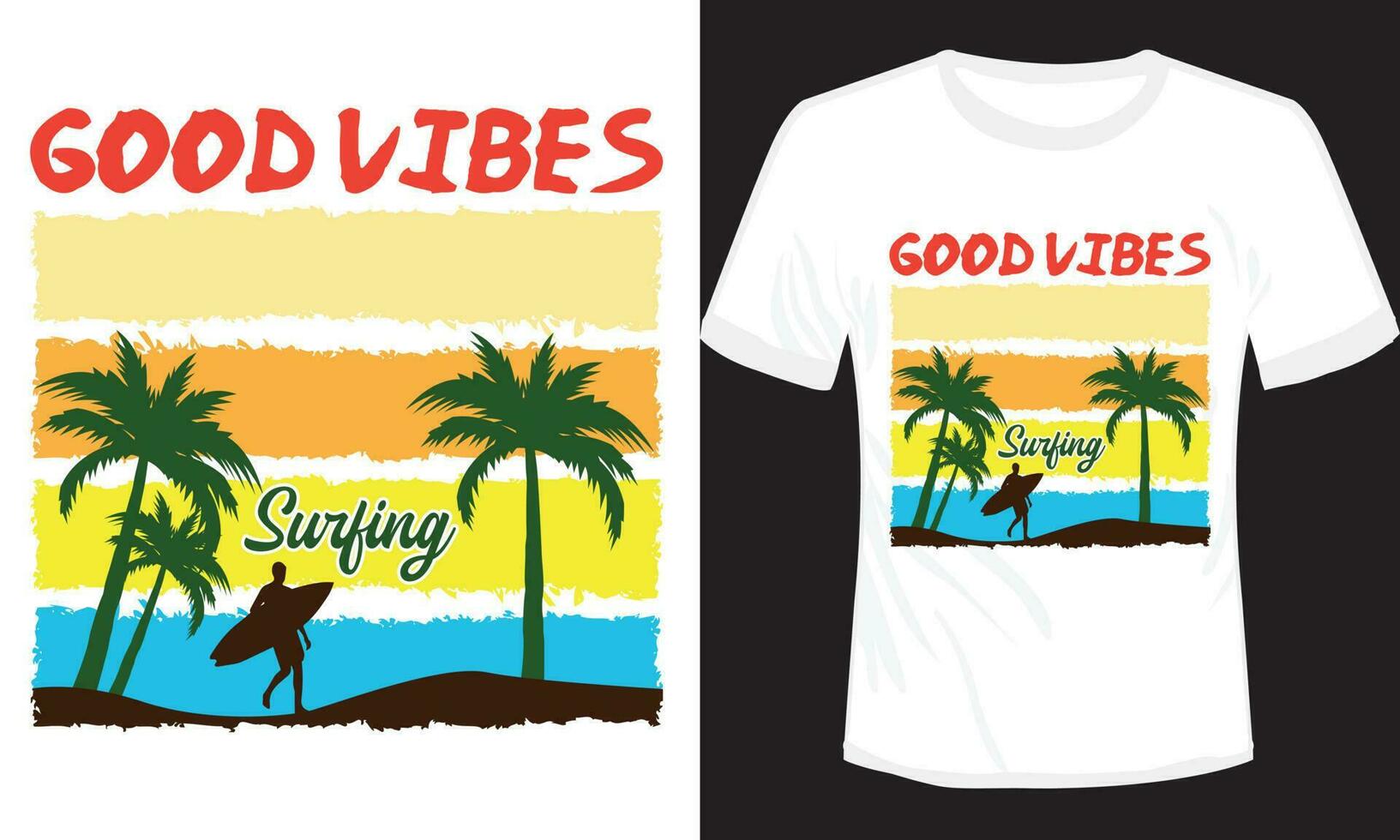 Good Vibes Surfing T-shirt Desing Vector Illustration