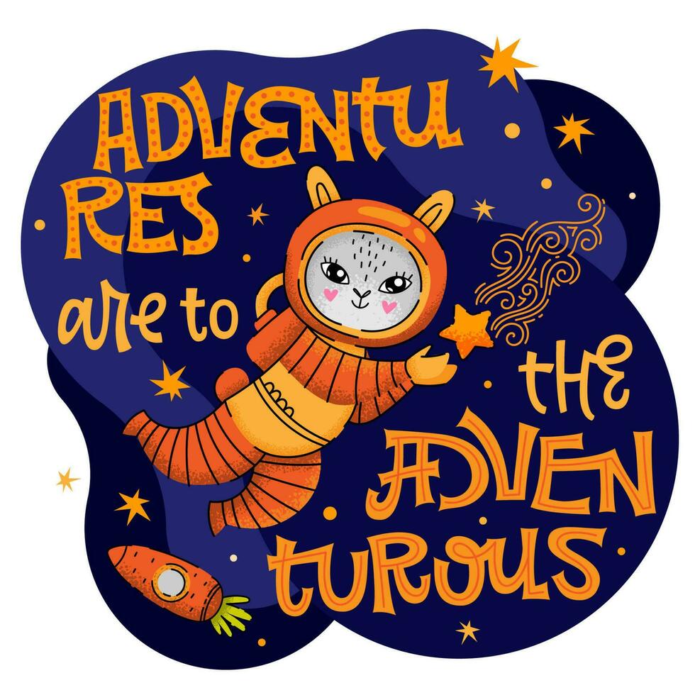 Adventures are to the adventurous lettering phrase. Hand drawn baby space theme quote. vector