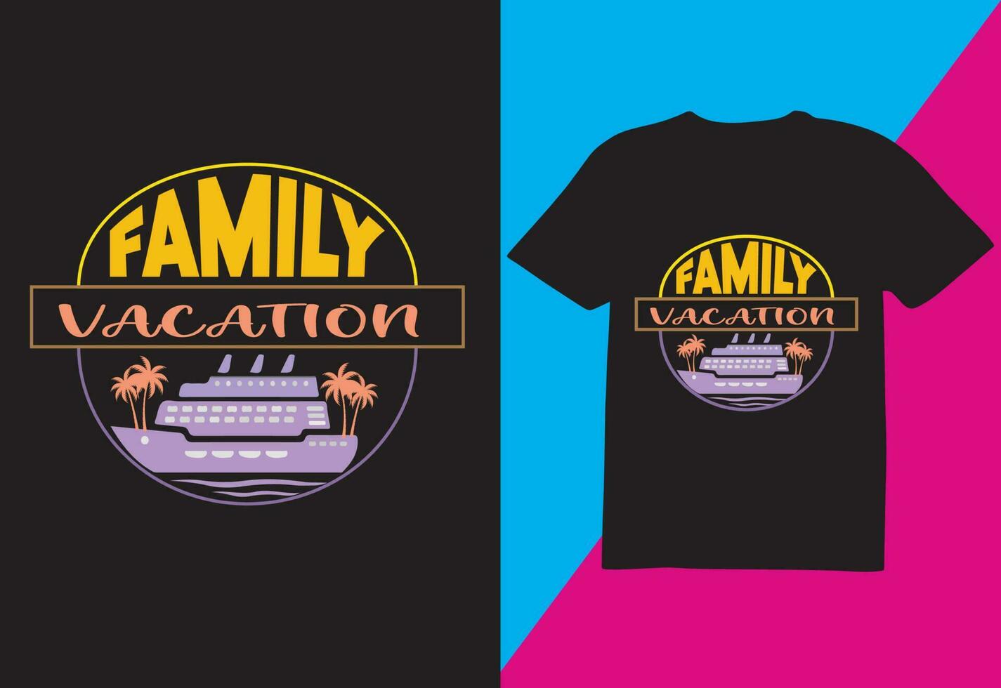 this is family vacation ,t-shirt design for Print vector