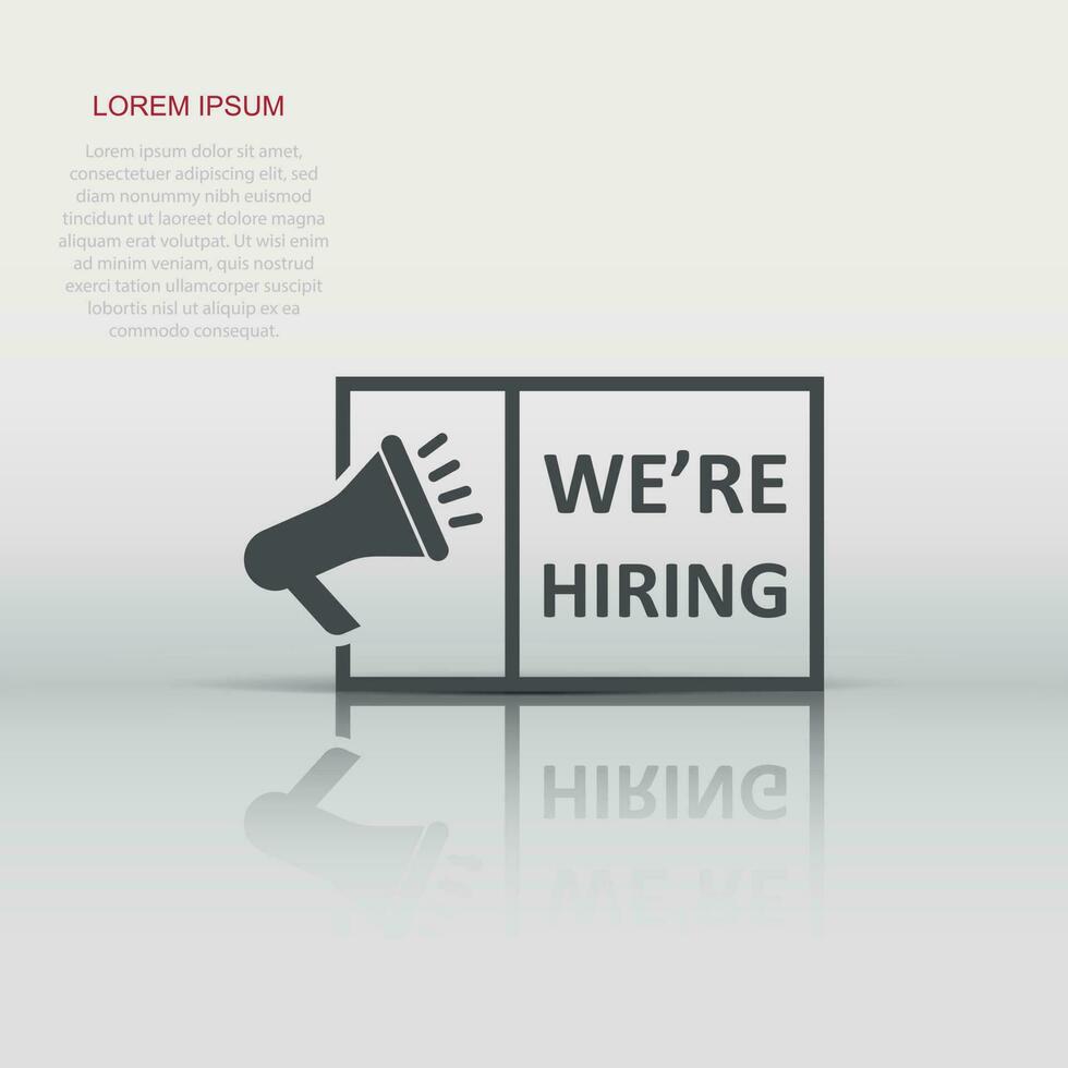 We're hiring icon in flat style. Job vacancy search vector illustration on white isolated background. Megaphone announce business concept.