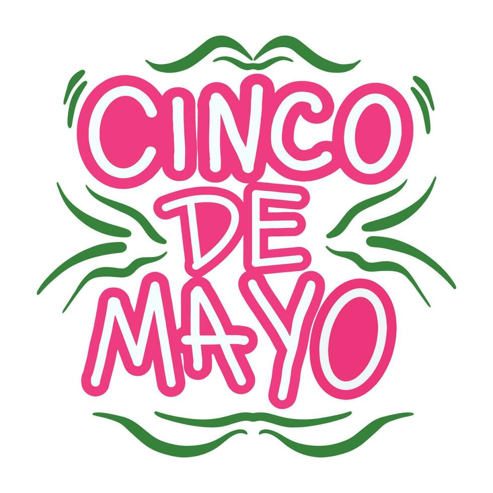 Modern handwritten Cinco de mayo ,good for graphic design resources, prints, stickers, posters, pamflets, and more. vector