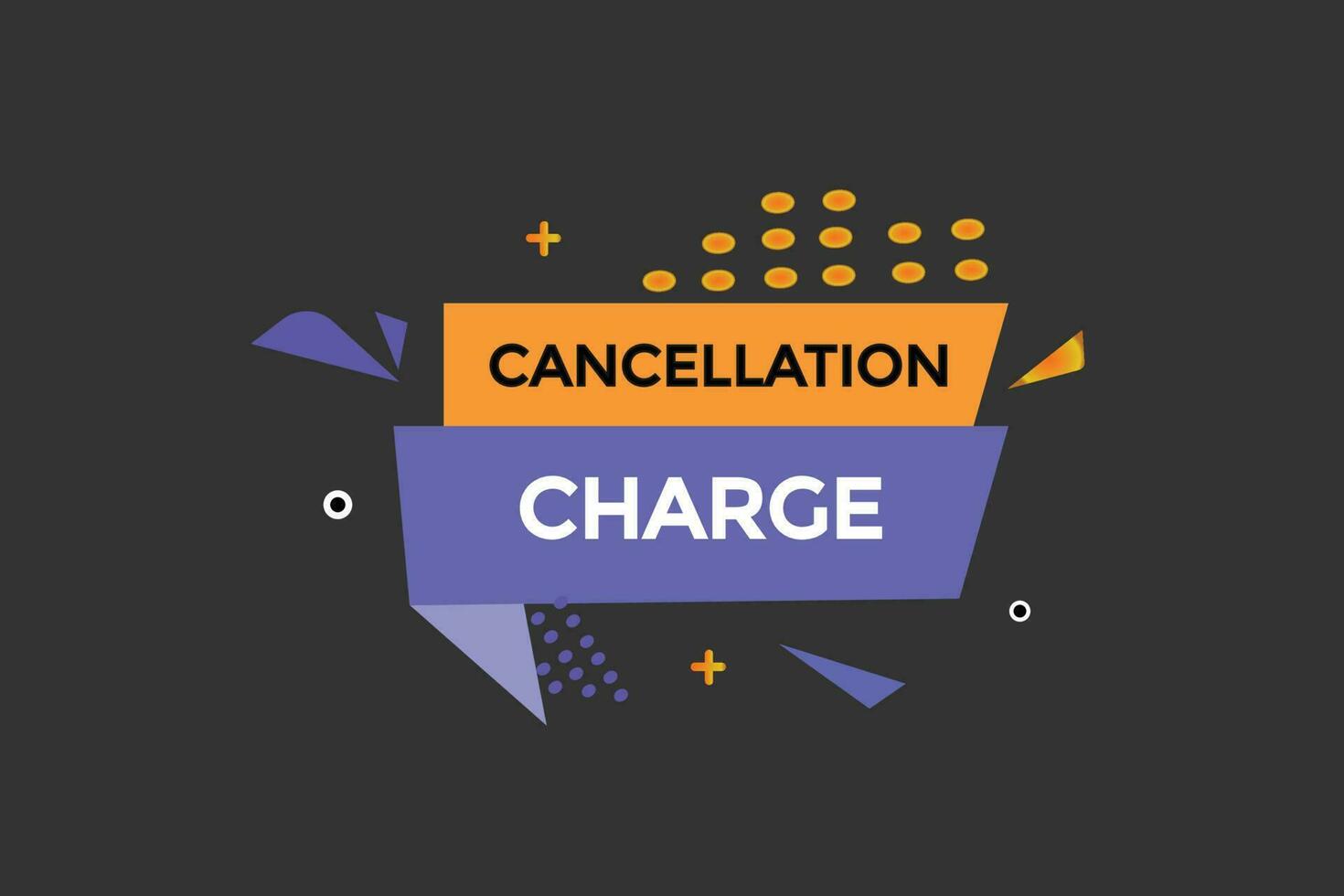 cancellation charge vectors, sign, level bubble speech cancellation charge vector