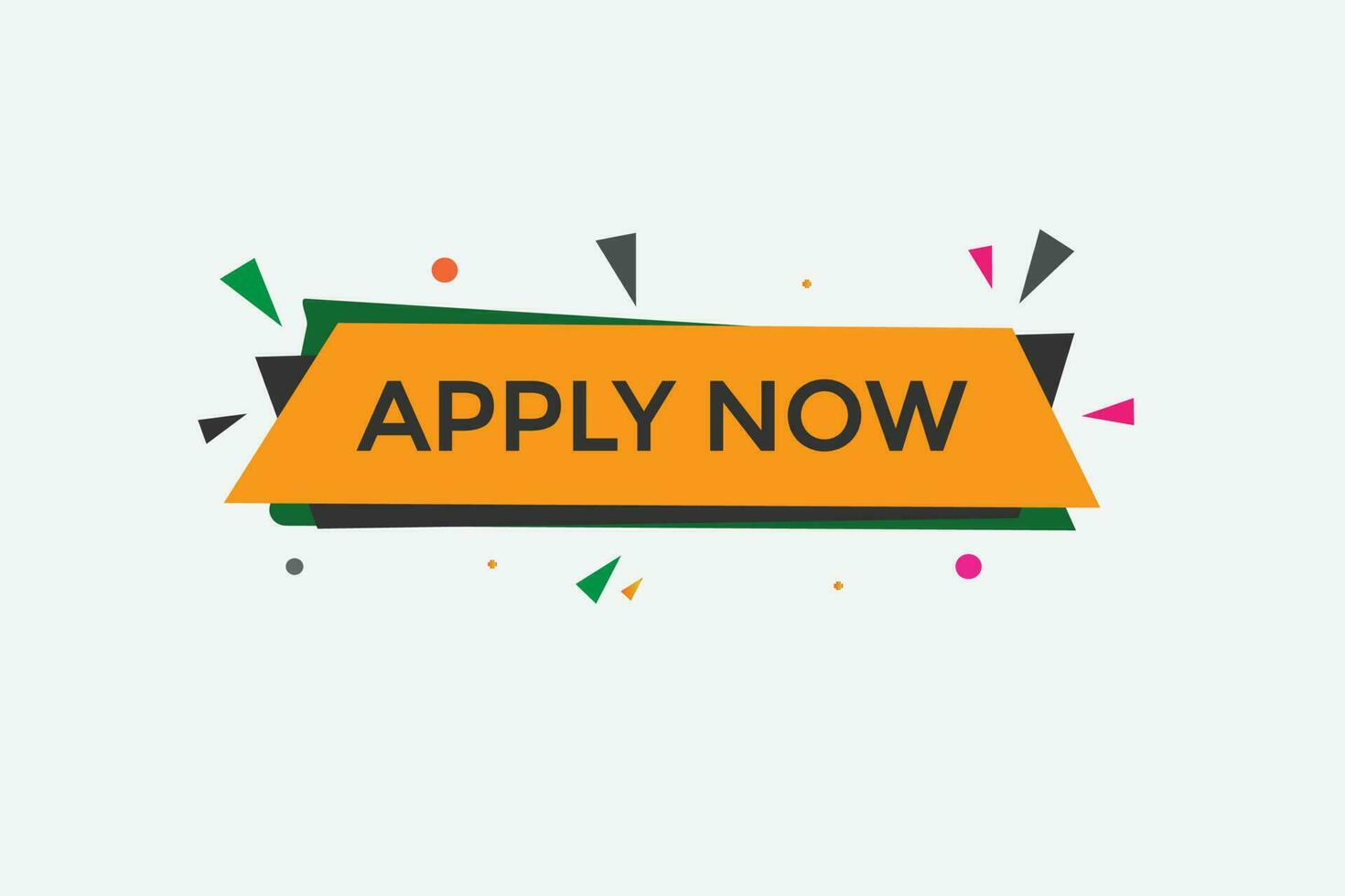 apply now vectors, sign, level bubble speech apply now vector