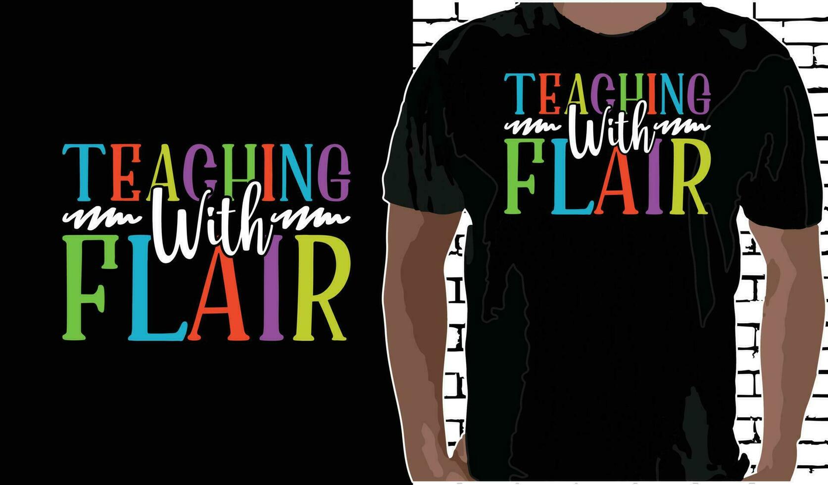 Teaching With Flair T shirt Design, Quotes about Back To School, Back To School shirt, Back To School typography T shirt design vector