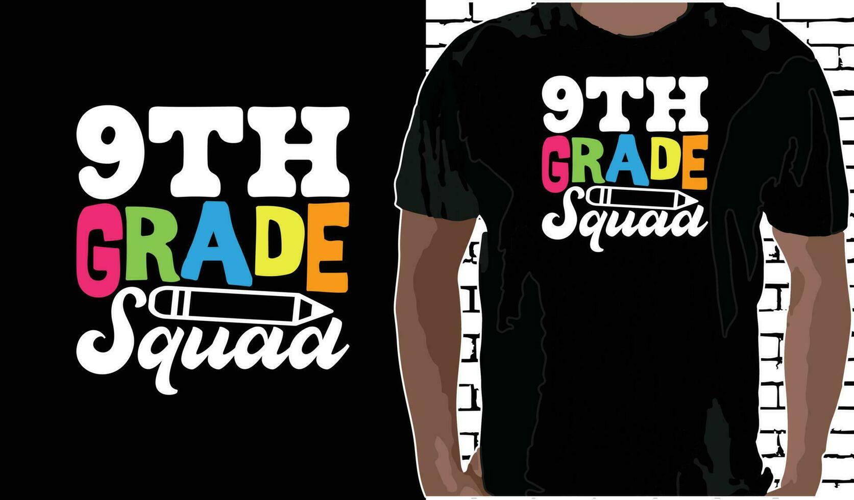 9th Grade Squad T shirt Design, Quotes about Back To School, Back To School shirt, Back To School typography T shirt design vector