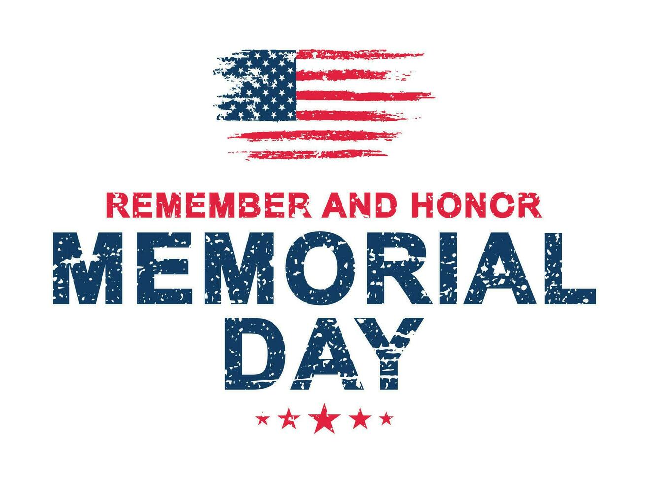 Remember And Honor. Memorial Day Design vector