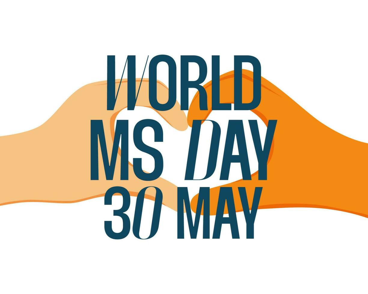 World MS day text with hands gesture heart vector illustration. Multiple sclerosis awareness campaign. Design for poster, card, social media.