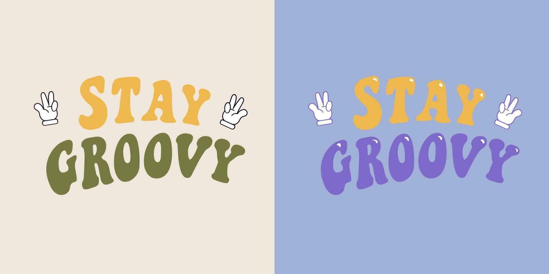 Groovy lettering Stay Groovy with peace sign hands. Vintage slogan. Trendy groovy t shirt print design. vector