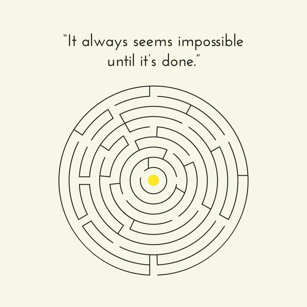 IT ALWAYS SEEMS IMPOSSIBLE Vector Illustration Graphic