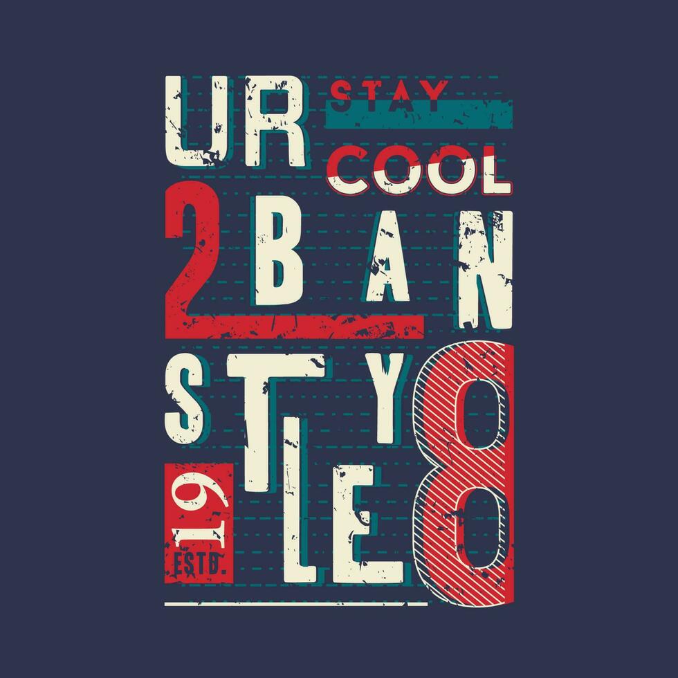 permanecer frio urbano estilo eslogan letras, resumen gráfico, tipografía vector, t camisa imprimir, casual estilo, y otro utilizar vector