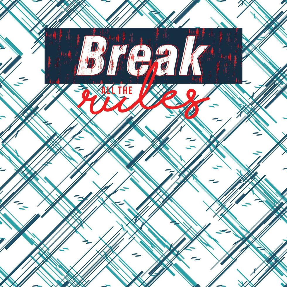 break rules lettering with abstract, pattern seamless design vector, graphic illustration, for t shirt vector