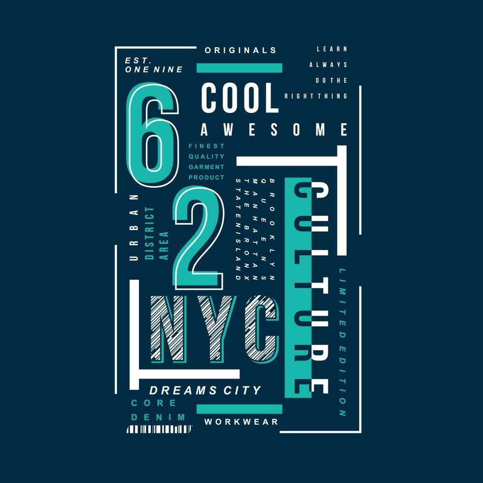 nyc cool awesome culture lettering typography vector, abstract graphic, illustration, for print t shirt vector