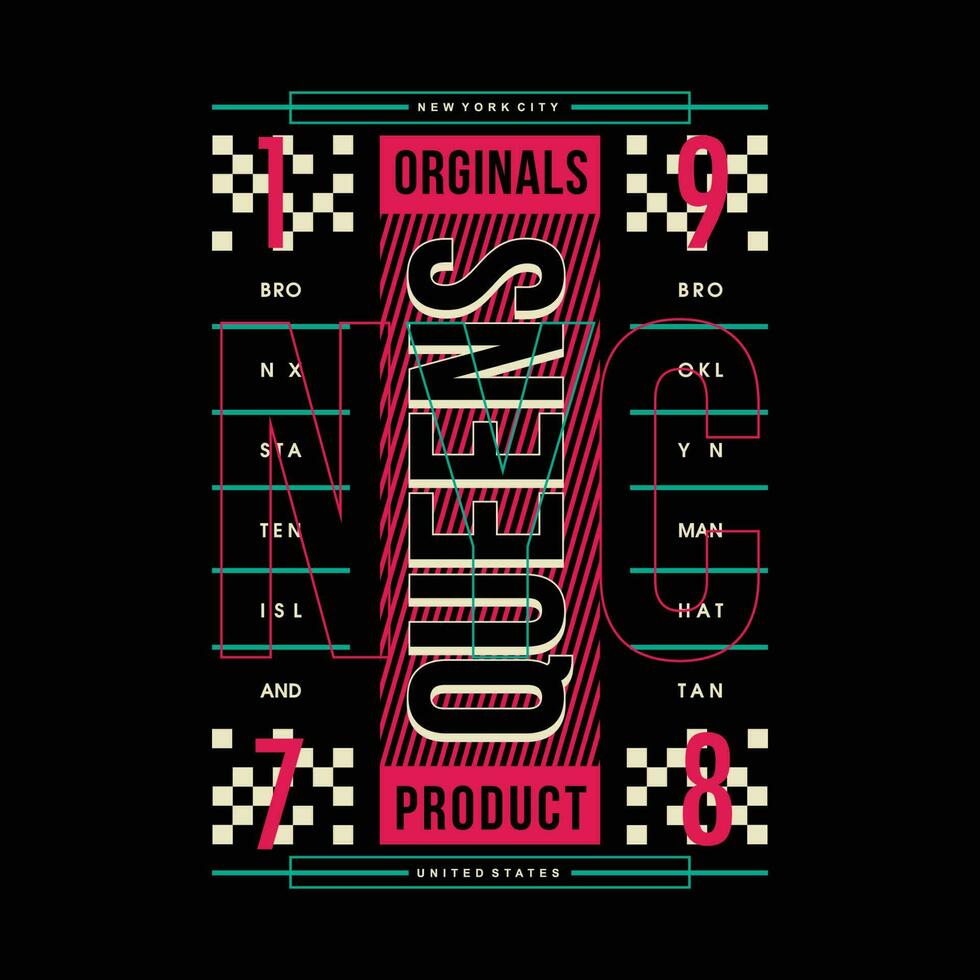 queens nyc abstract graphic, typography vector, t shirt design illustration, good for ready print, and other use vector