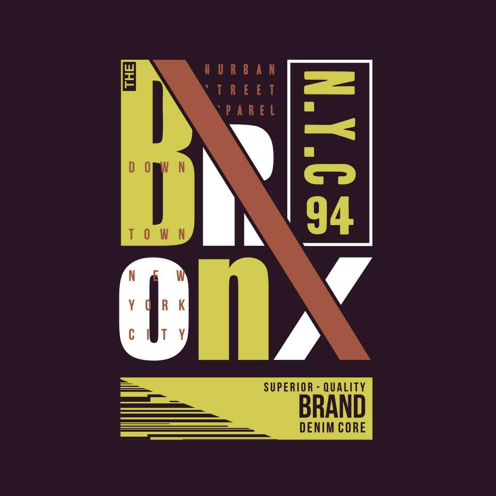 the bronx urban brand abstract graphic, typography vector, t shirt design illustration, good for ready print, and other use vector