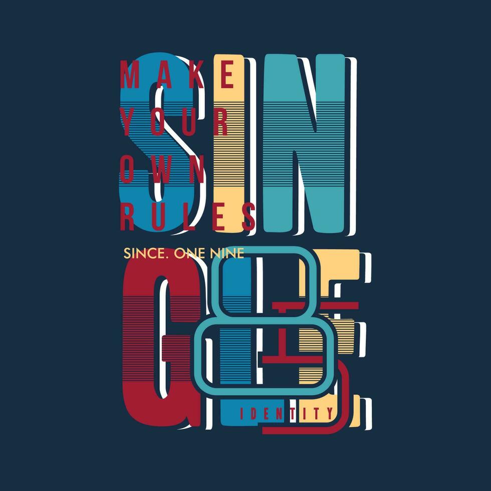 single, make your own rules lettering urban street, graphic design, typography vector illustration, modern style, for print t shirt