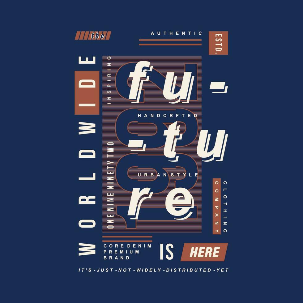 world wide future is here text frame, graphic t shirt design, typography vector, illustration, casual style vector