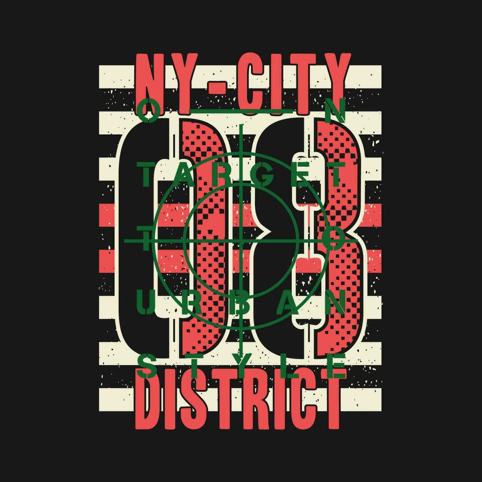 ny city district lettering graphic, typography t shirt, vector design illustration, good for casual style