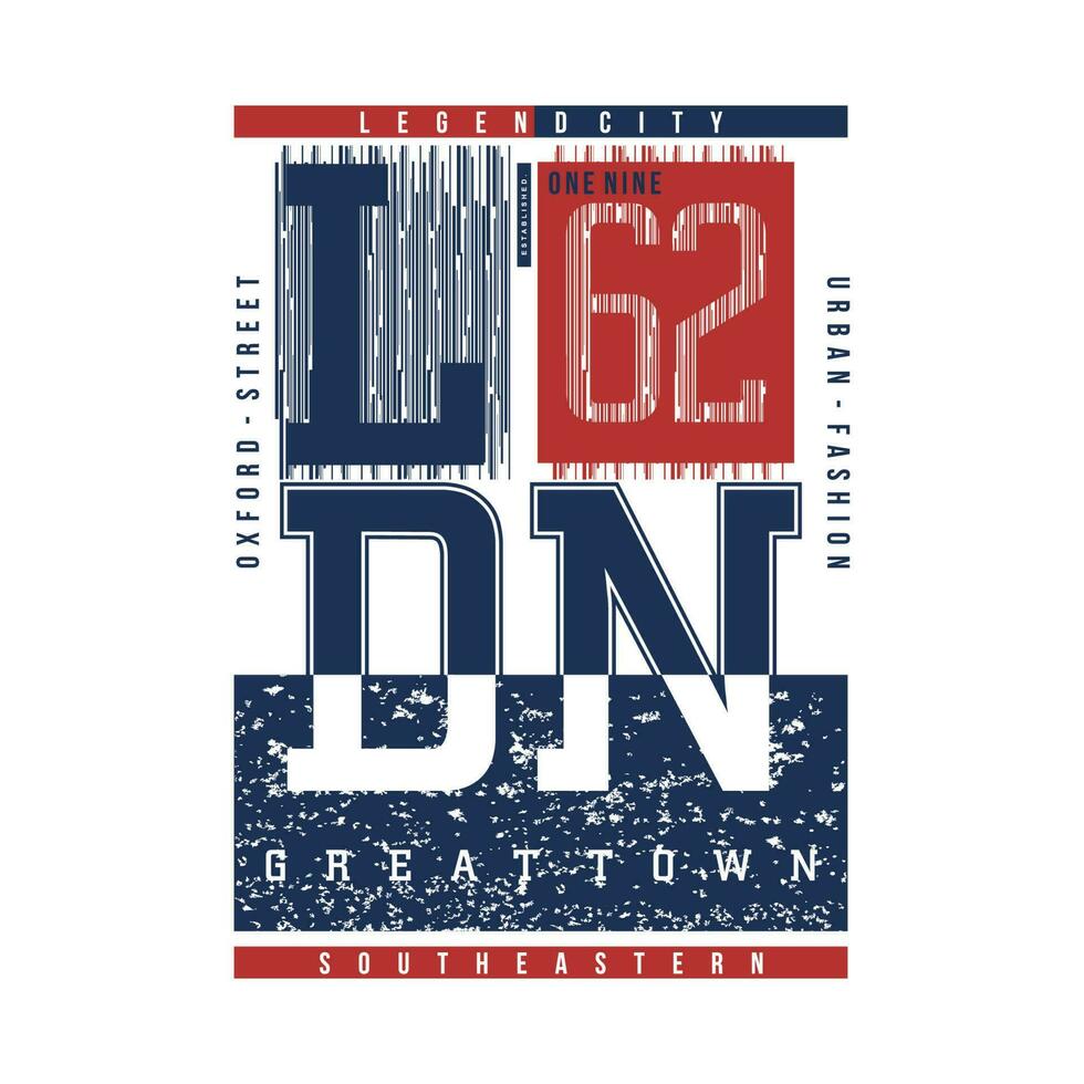 london great town abstract graphic, typography vector, t shirt design illustration, good for ready print, and other use vector