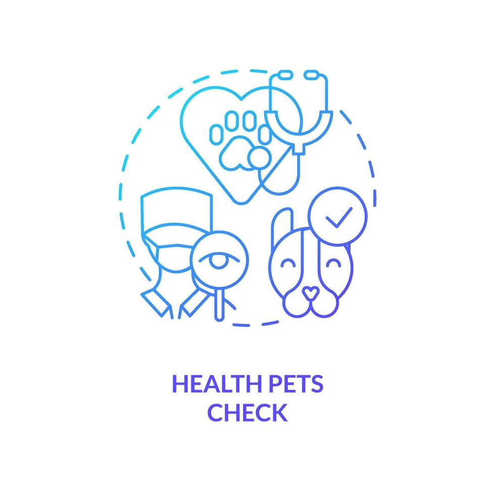 Health pets check blue gradient concept icon. Vet checkup. Animal insurance. Veterinary medical examine abstract idea thin line illustration. Isolated outline drawing vector