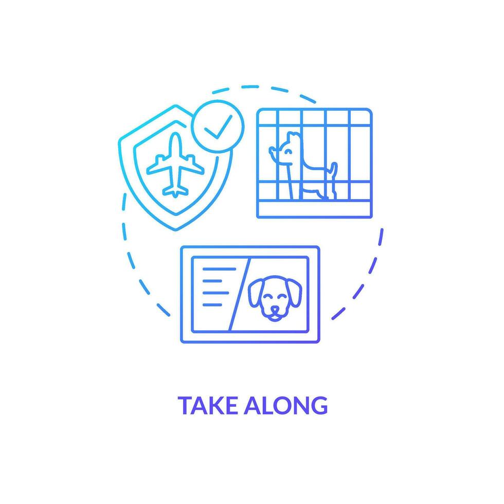 Take pets along for travel blue gradient concept icon. Animal friendly airline. Dog grooming service abstract idea thin line illustration. Isolated outline drawing vector