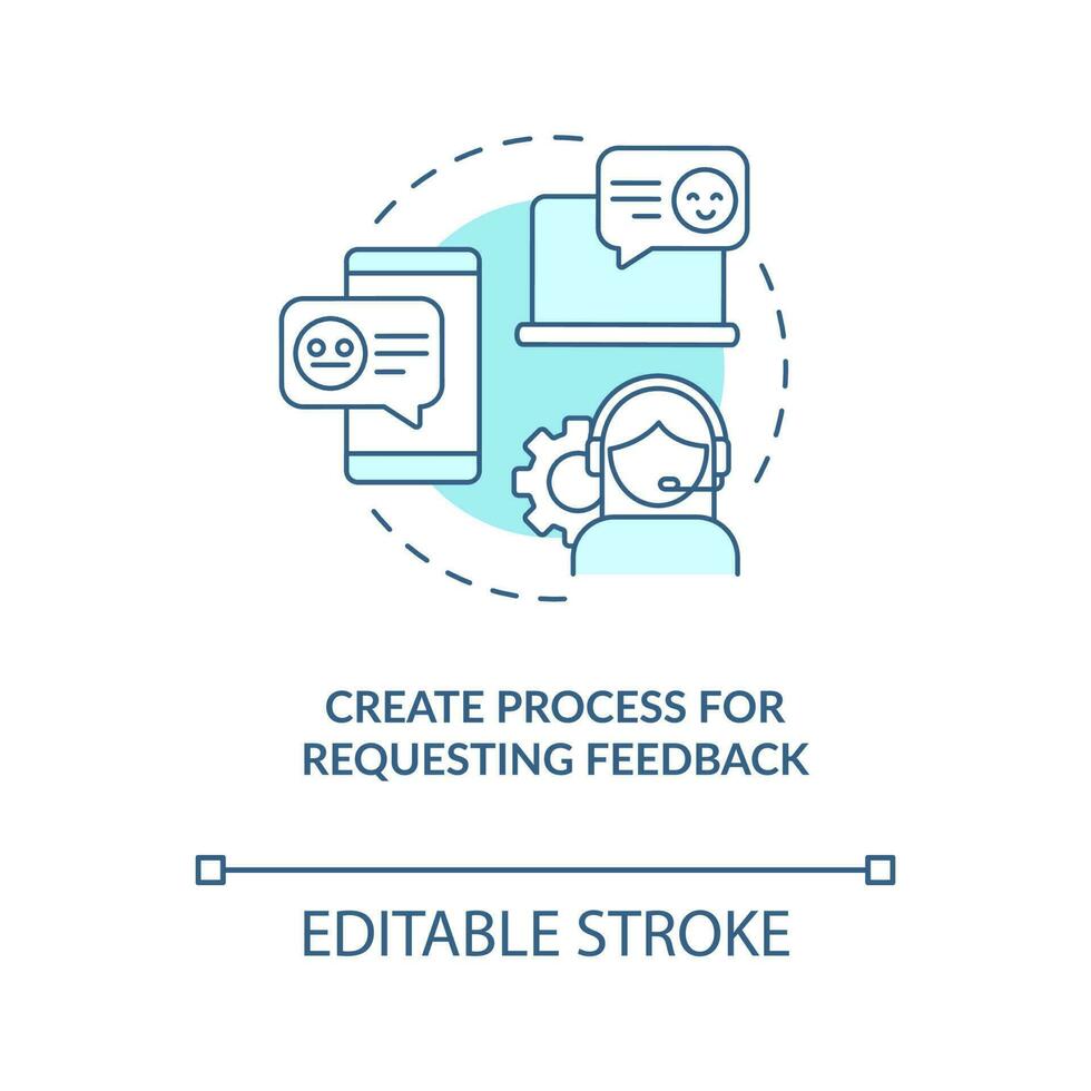 Create process for requesting feedback turquoise concept icon. Call centre abstract idea thin line illustration. Isolated outline drawing. Editable stroke vector