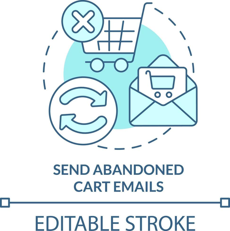 Send abandoned cart emails turquoise concept icon. Online store management tip abstract idea thin line illustration. Isolated outline drawing. Editable stroke vector