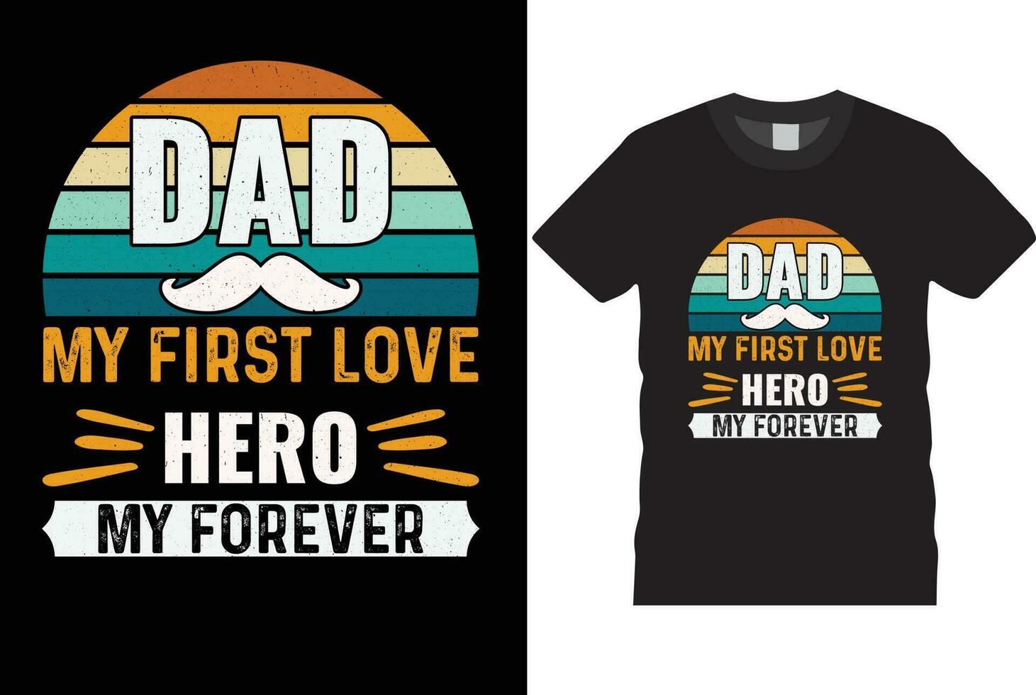 dad my first love my forever hero vector