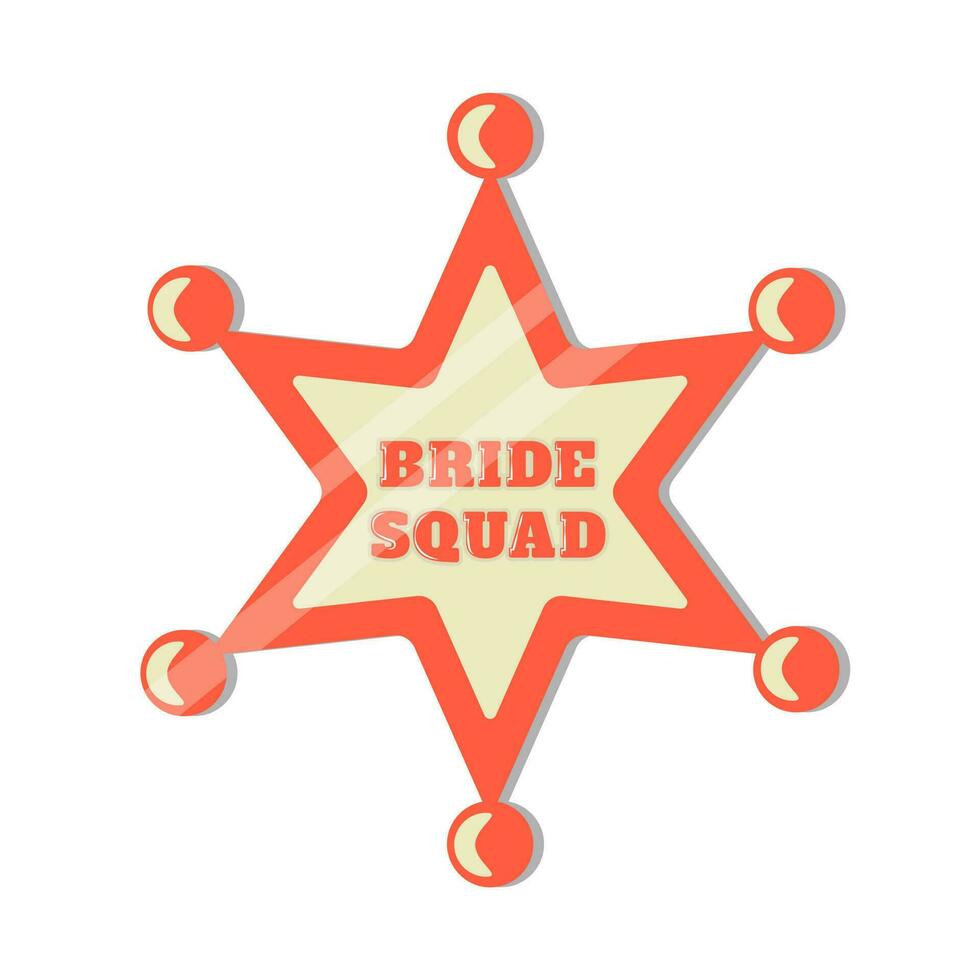 Badge of Sheriff  Bride Squad for Bachelorette Party Wild West Style vector