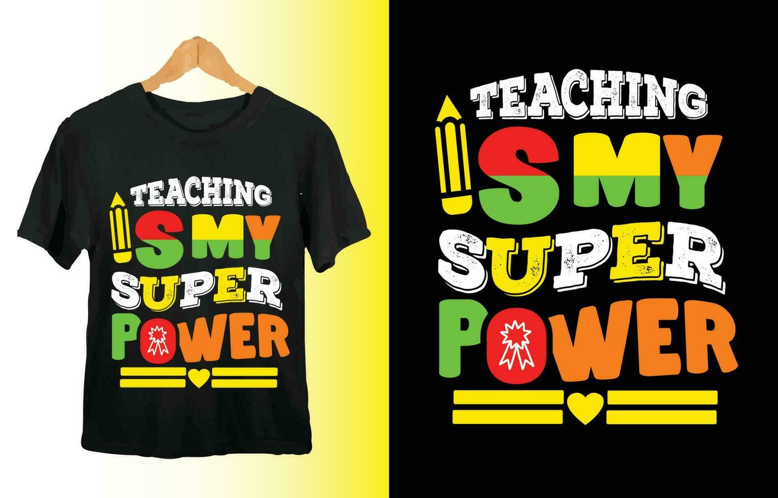Teaching is My Super Power my new and unique typography design for t-shirt, cards, frame artwork, bags, mugs, stickers, tumblers, phone cases, print etc. vector
