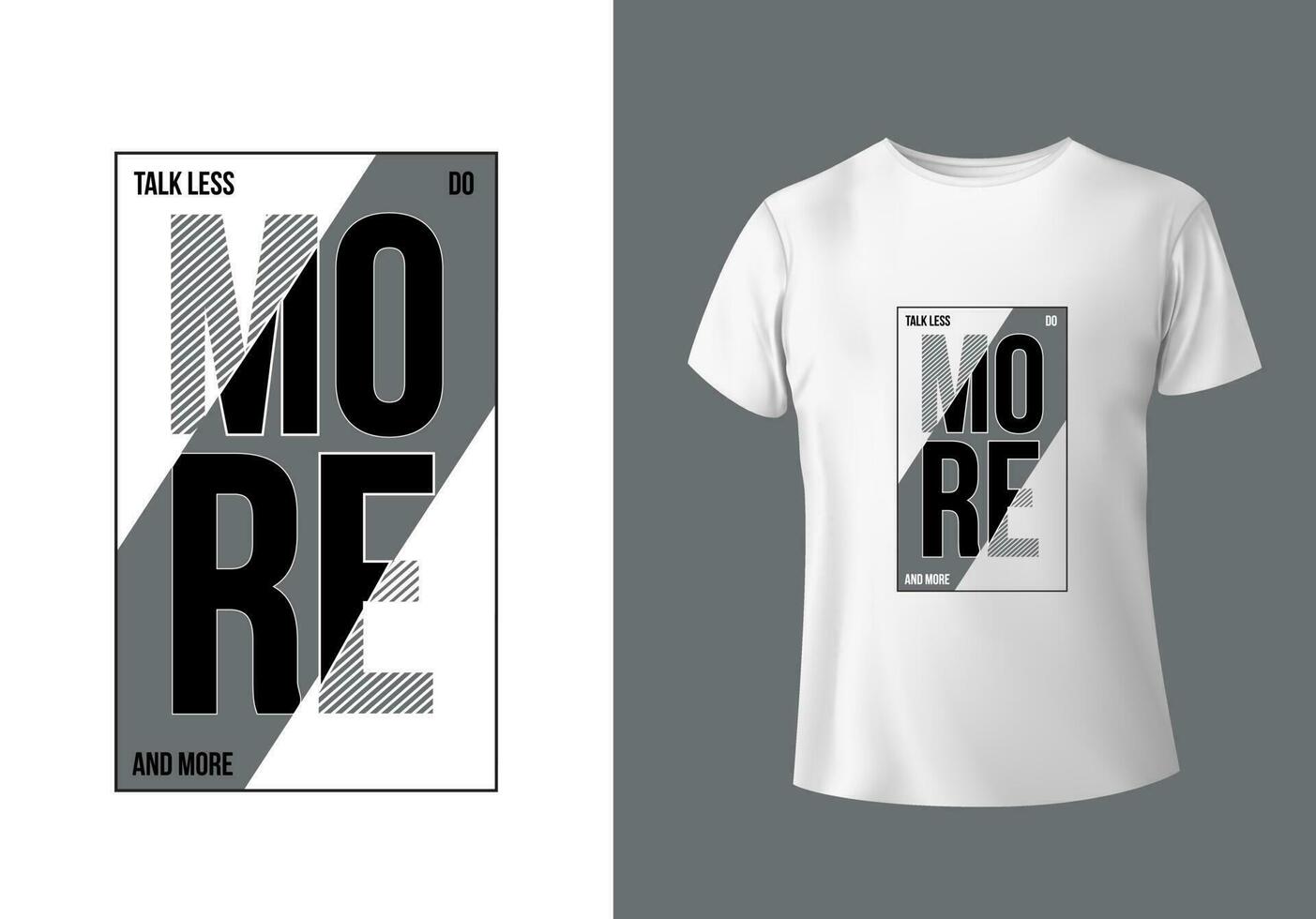 Talk less do more white t shirt design vector
