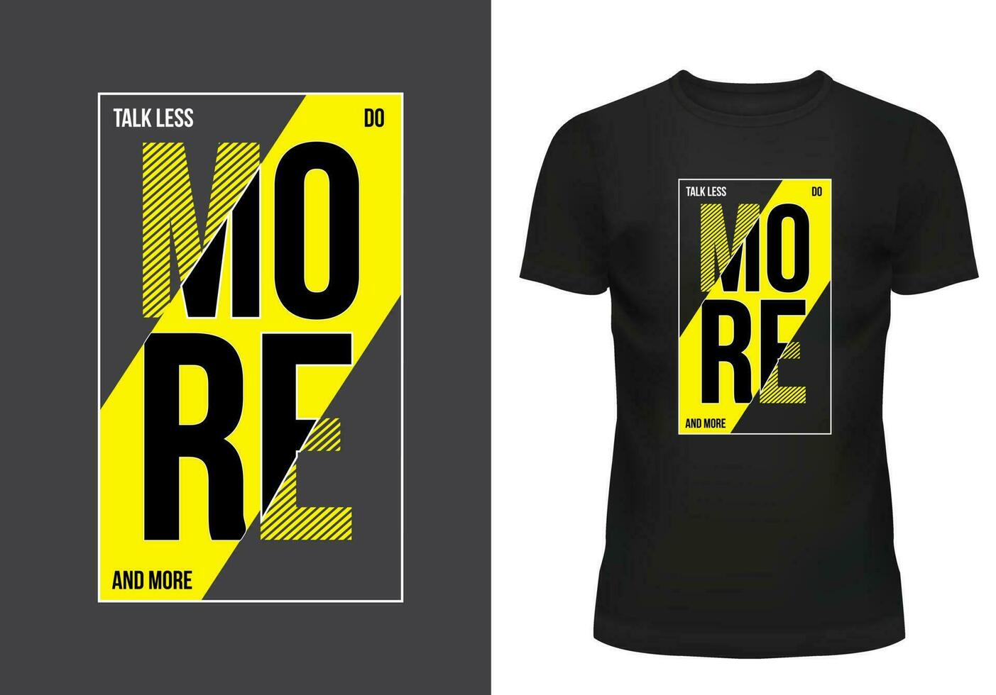 Talk less do more black t shirt design vector