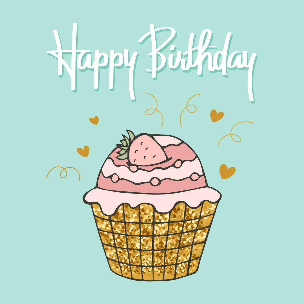 Happy birthday lettering and hand drawn cupcake. Greeting card, poster, typographic design, print. Illustration, vector
