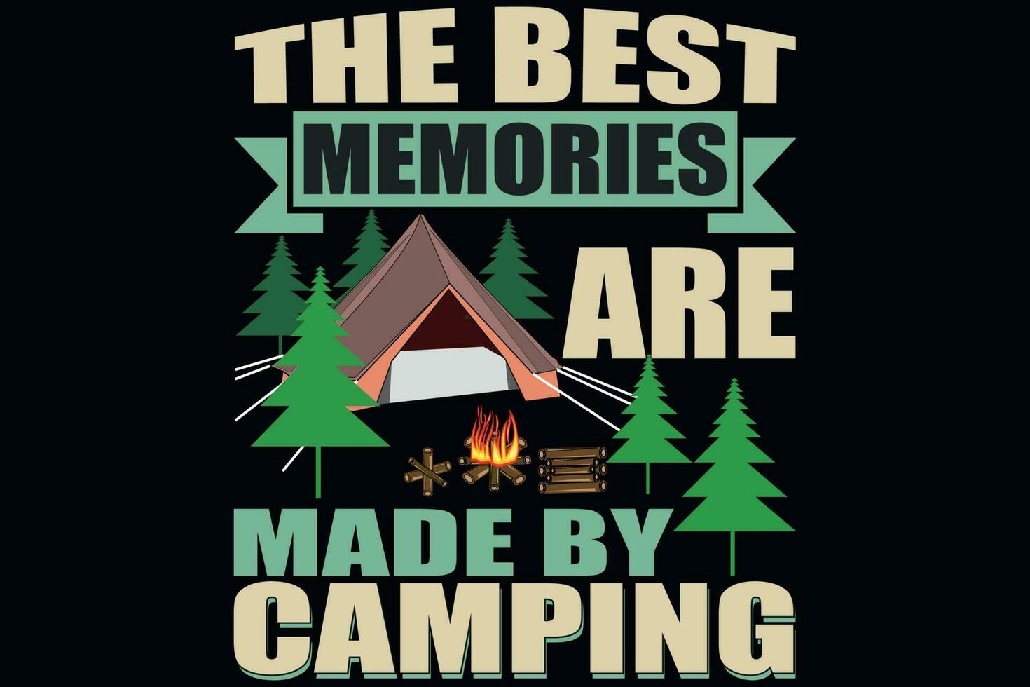 The best memories are made by camping vector