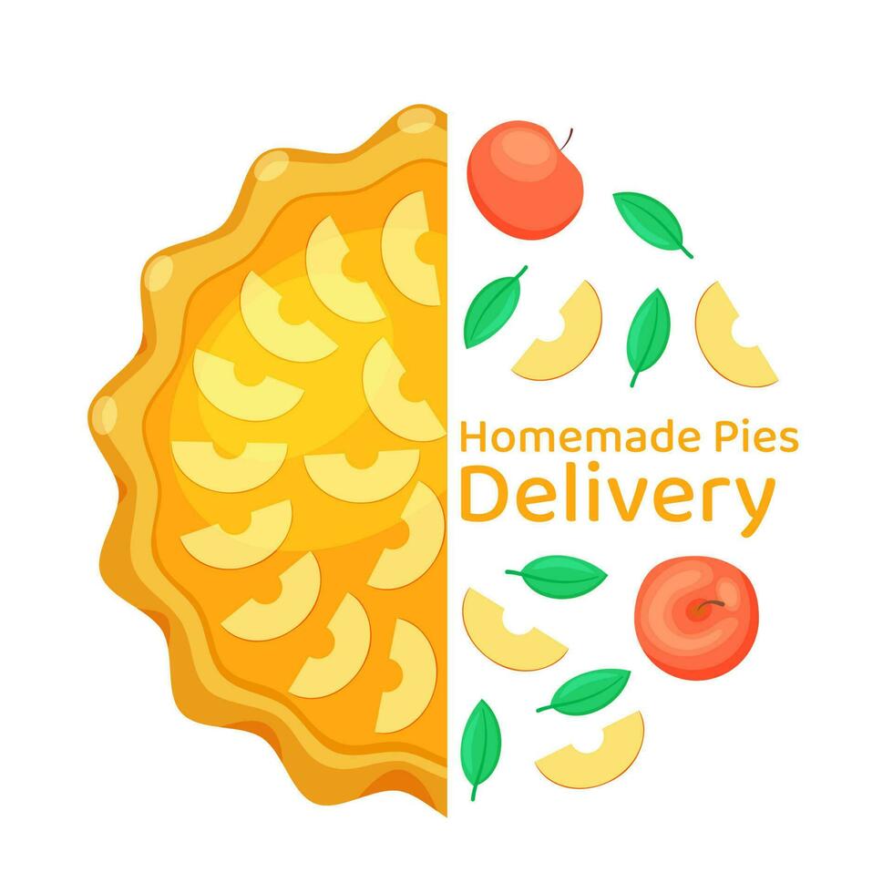 Homemade pies delivery poster design. Open apple pie. Hand drawn baking cakes. Sweet bakery banner. Dessert ready to eat. Top view. Great for web, invitation, cafe or restaurant menu, recipe, banner vector