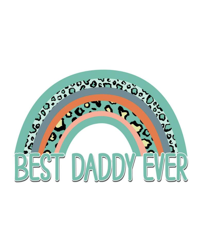 Best Daddy Ever t-shirt design for happy father's day vector