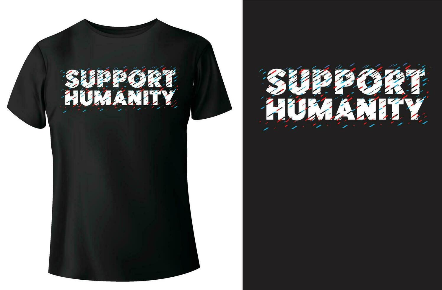 Support Humanity tshirt design and vectortemplate 24391513 Vector Art at Vecteezy