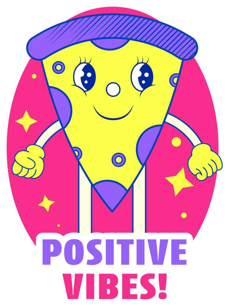 Positive Vibes Font With Cartoon Pizza Slice On Pink And White Background. vector